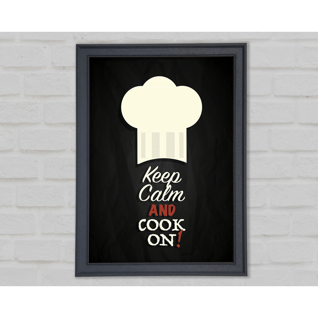 Keep Calm And Cook On - Einzelne Bilderrahmen Kunstdrucke