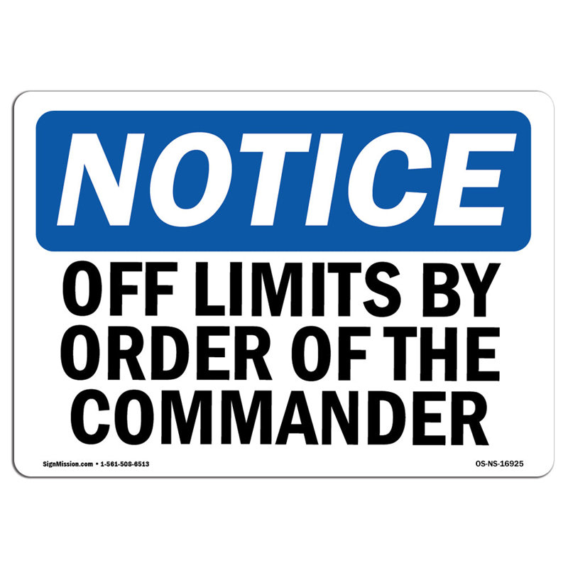 Avis - hors limites par ordre du Commandant