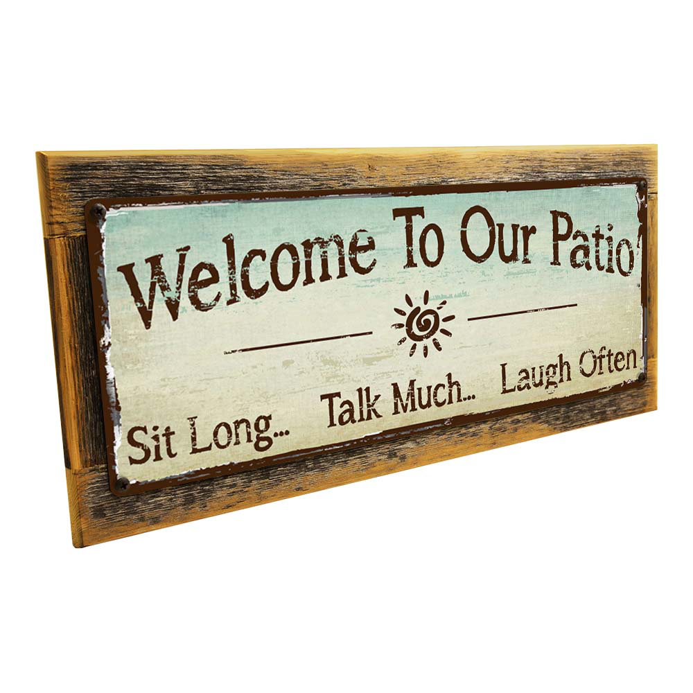 " Welcome To Our Patio " by Homebody Accents Trinx 