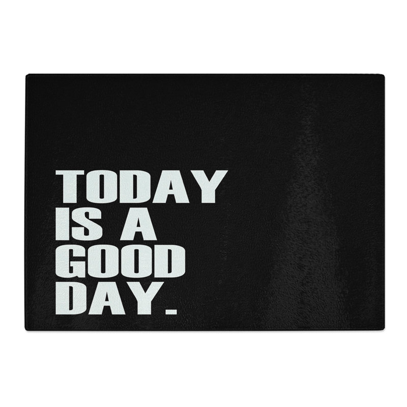 Today Is a Good Day Chopping Board, 20cm W x 28.5cm L