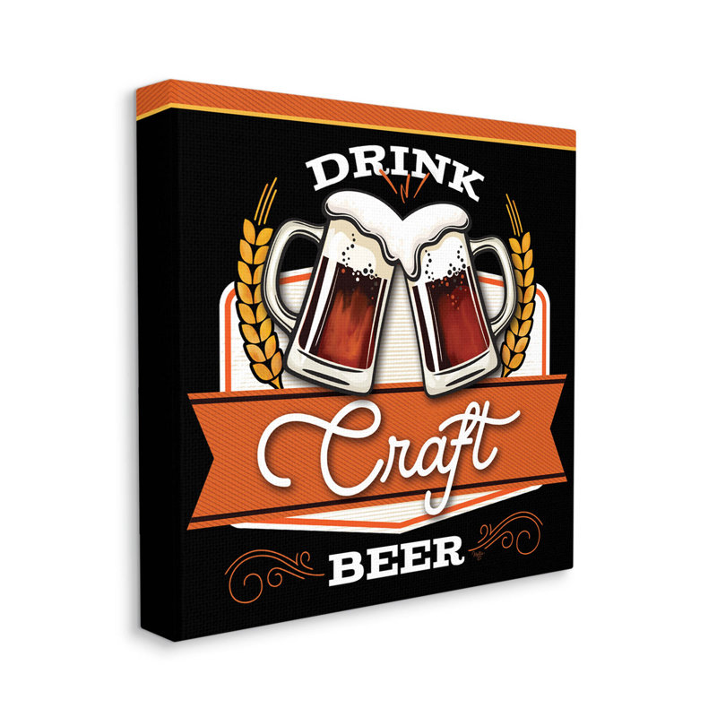 «Drink Craft Beer» par Mollie B., H 17 po x l 17 po x P 1,5 po, Toile tendue