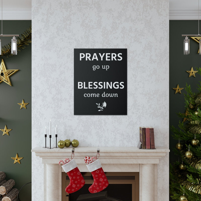 Décoration murale inspirante «Prayers Go Up Blessings Come Down Motivation», H 18 po x l 12 po