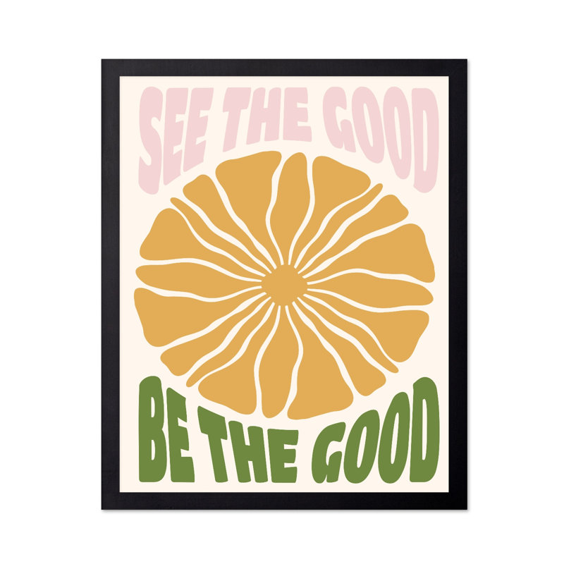 See The Good, Be The Good, Cadre noir, Poster, H 08 po x l 10 po