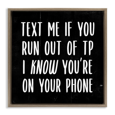 Text Me For TP Funny Bathroom Framed Floater Canvas Wall Art by Daphne Polselli wrp-1413