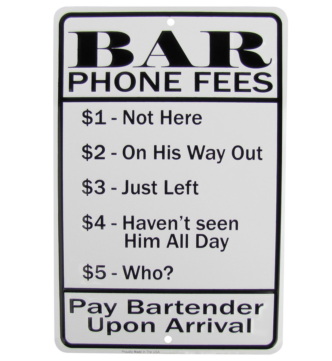 Bar Phone Fees Funny Embossed Aluminum Sign US Made Novelty Home Pub Wall Decor Bar Phone Fees Funny Embossed Aluminum Sign US Made Novelty Home Pub Wall Decor