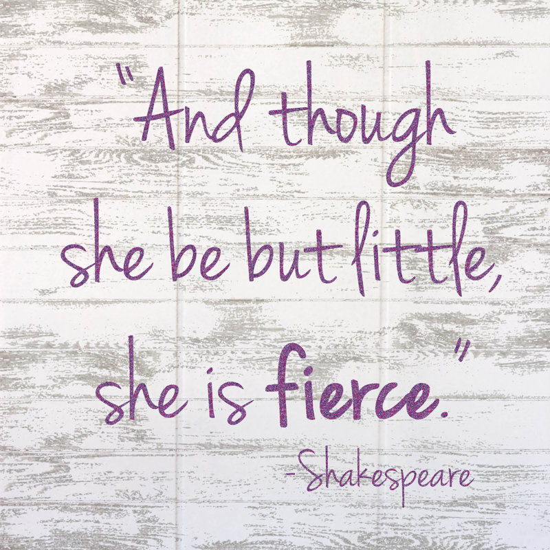 Though She Be But Little, She Is Fierce - Textual Art on Wood, Berry Red