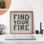 Find Your Fire Whitewash-1937056328