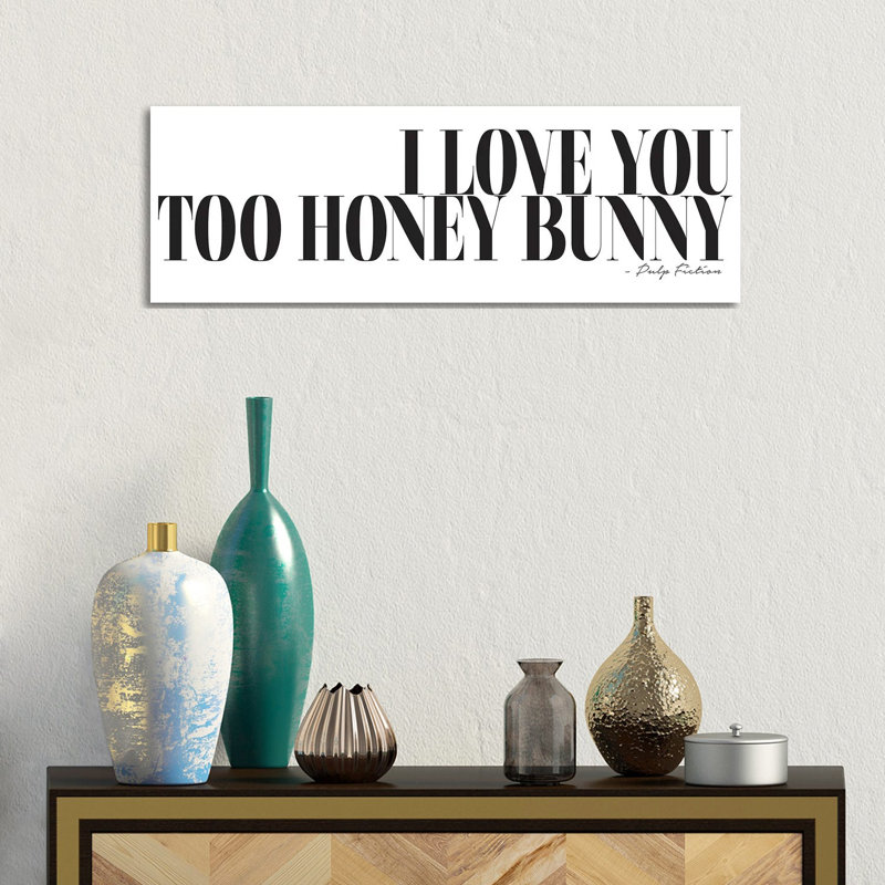 I Love You Too Honey Bunny - Wrapped Canvas Panoramic Print, 30.48 cm H x 91.44 cm W x 1.91 cm D