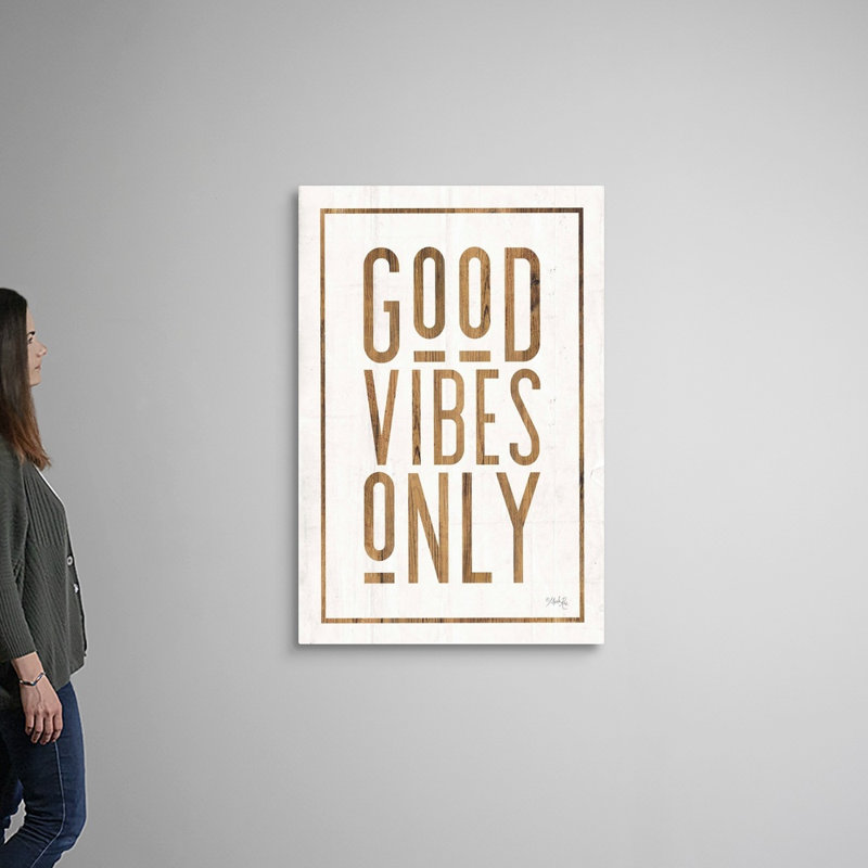 «Good Vibes Only» par Marla Rae - Art textuel sur toile, Toile tendue, H 48 po x l 32 po x P 1,25 po