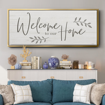 Welcome To Our Home- Framed Canvas