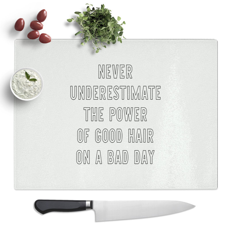 Power of Good Hair Typography Quote  Glass Chopping Board