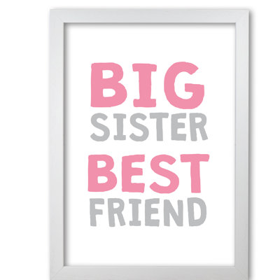 Big Sister Best Friend - Print