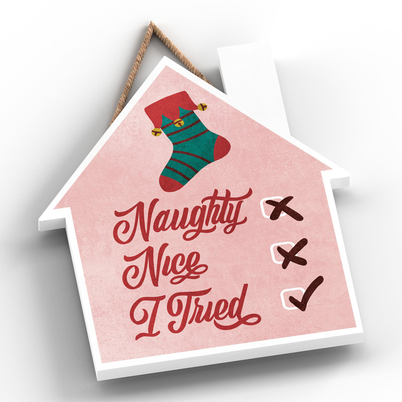 Xmas Naughty Nice I Tried Wooden House Plaque, 18.5cm H x 16cm W x 0.9cm D