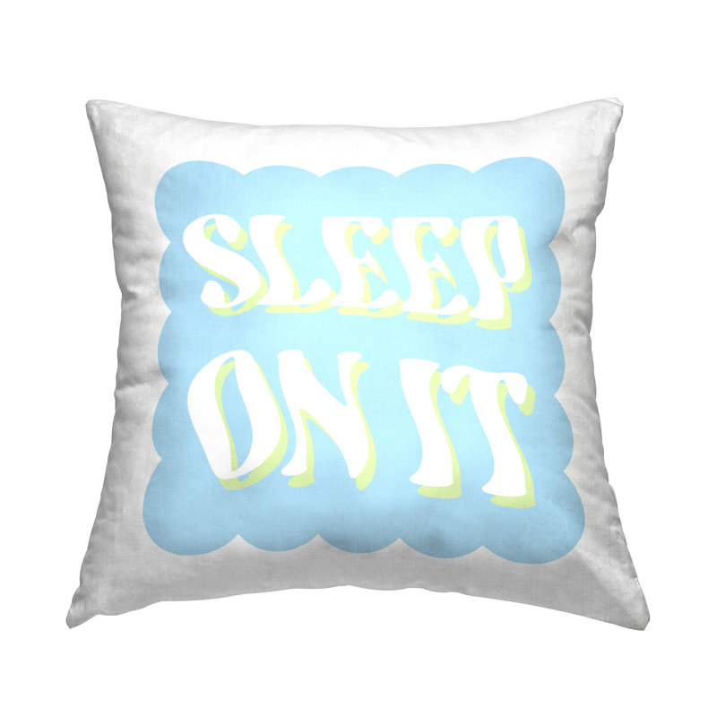 Coussin décoratif «Sleep On It» par Daphne Polselli
