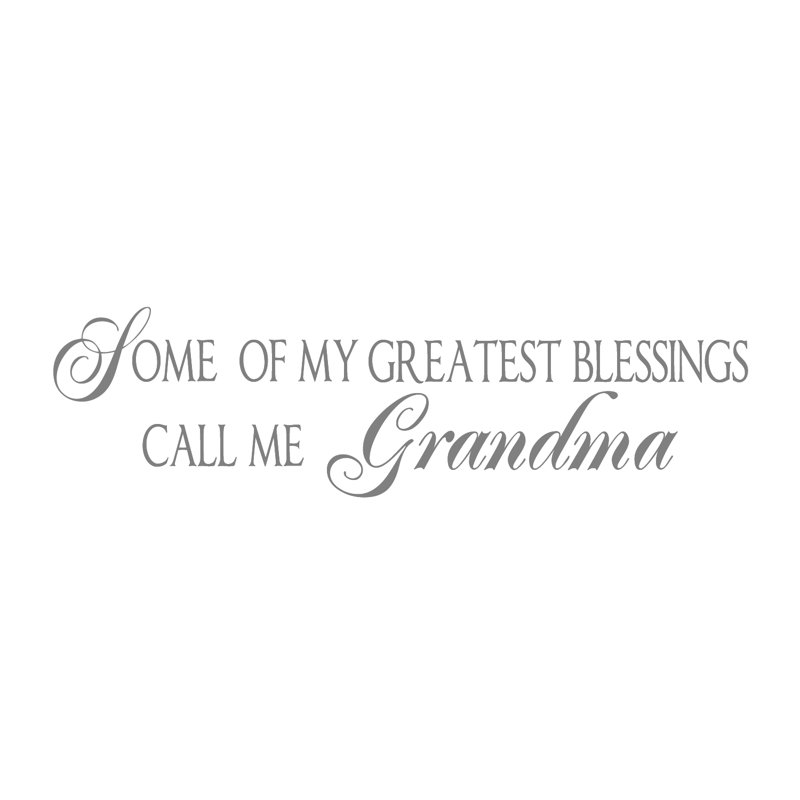Adhésif décoratif «Some of My Greatest Blessings Call Me Grandma», Brume argentée