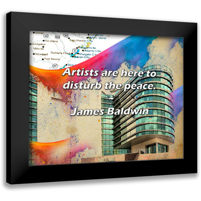 James Baldwin Quote: Artists are here to disturb the peace.