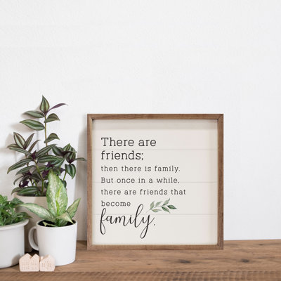 Friends Become Family Greenery White