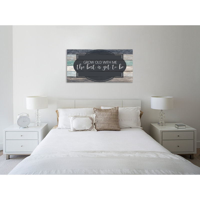 «Grow Old» par Kimberly Allen, art textuel sur toile tendue, H 18 po x l 36 po x P 1,5 po