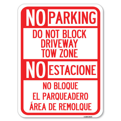Ne pas bloquer la zone de remorquage de l'allée - Non Estacione No Bloque El Parquiedero Zone De Remolque / 24173