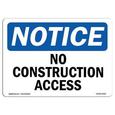 https://assets.wfcdn.com/im/13920509/resize-h380-w380%5Ecompr-r70/2191/219110826/OSHA+Notice+-+No+Construction+Access+Sign.jpg