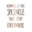 «Kindness is Free», reproduction encadrée-835850672