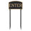 Enter Statement Garden Sign