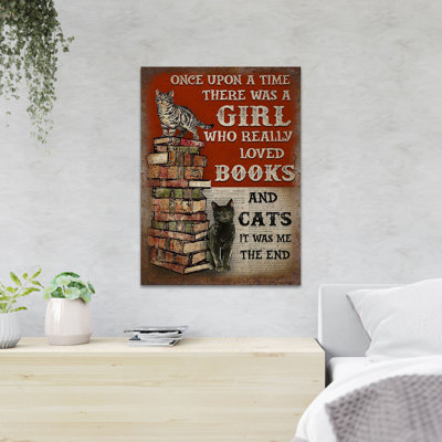 Two Cats & Books - Once Upon A Time There Was A Girl Who Really Loved Books And Cats - 1 Piece Rectangle Graphic Art Print On Wrapped Canvas -  Trinx, 79AA389CDA27452986AC7543B84A43C5