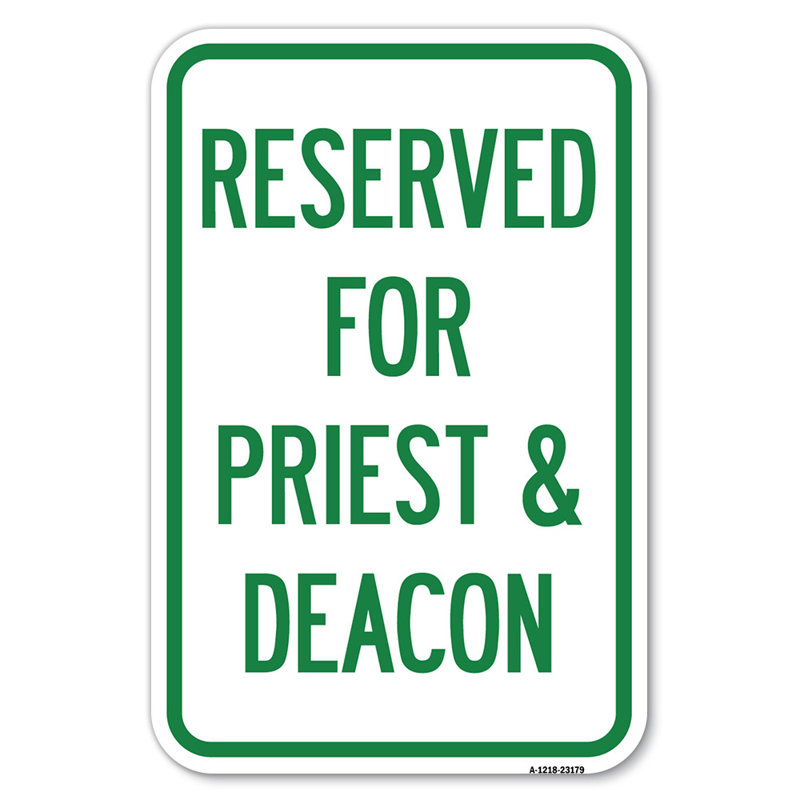 Reserved For Priest & Deacon/23179, 18" H x 12" W x 1" D