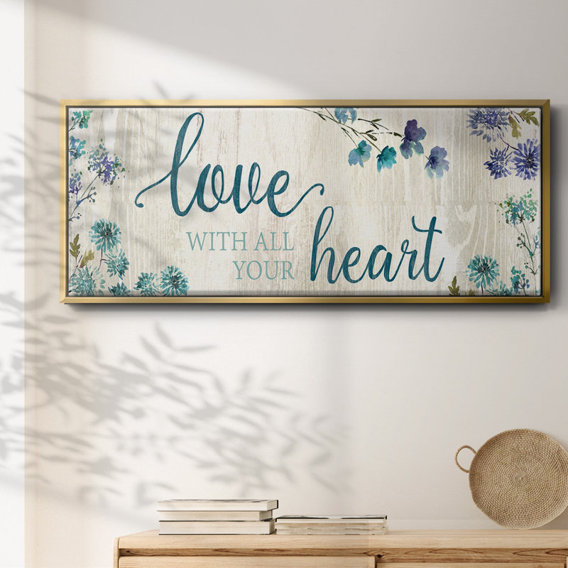 «Love With All Your Heart», toile encadrée, H 12 po x l 30 po