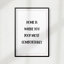 Home Is Where You Poop Most Comfortablement - Cadre photo, impression d'art textuel sur papier