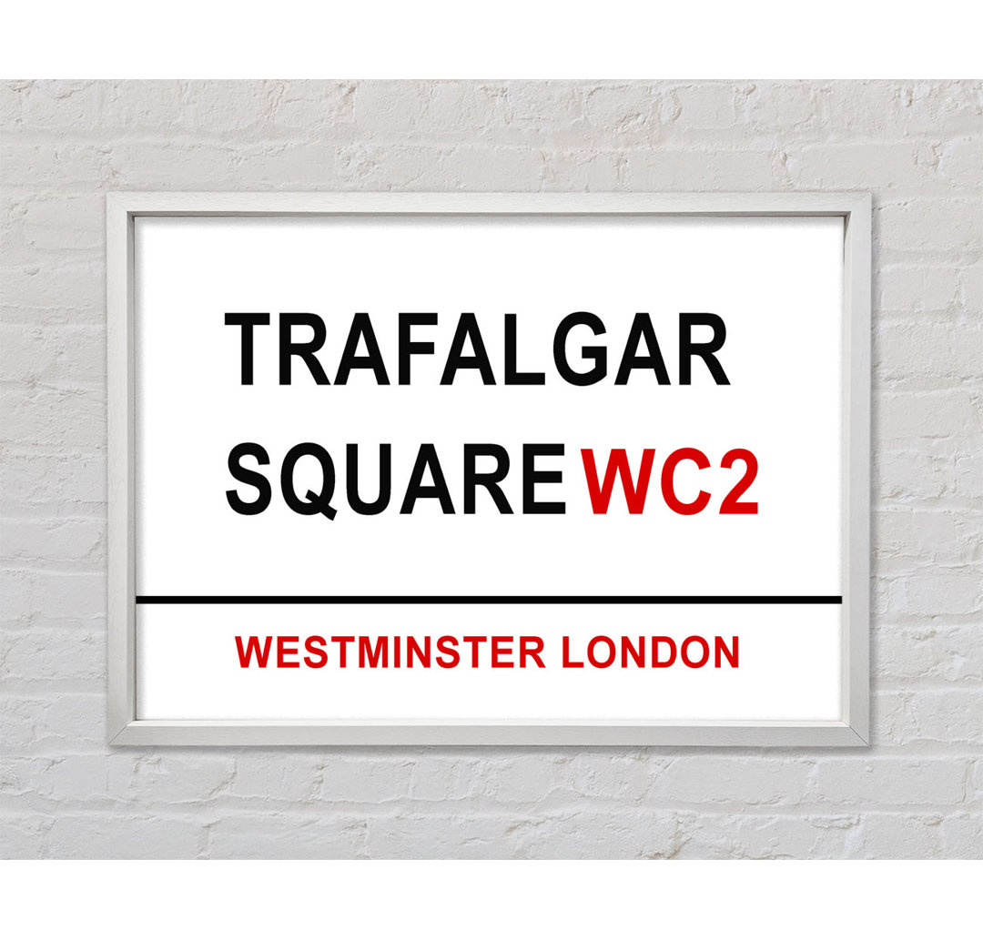 Trafalgar Square Signs - Einzelner Bilderrahmen Typografie auf Leinwand