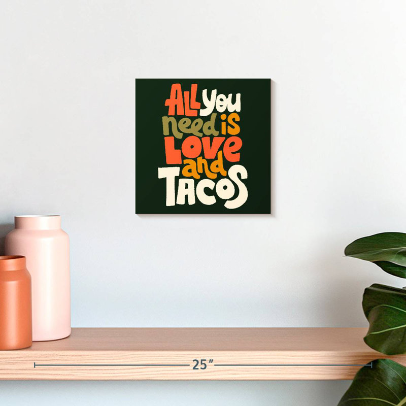 Tergel Love and Tacos, H 10 po x l 10 po