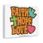 Faith Love Hope 1 Corinthians 13:13 - Wrapped Canvas Print-733014867