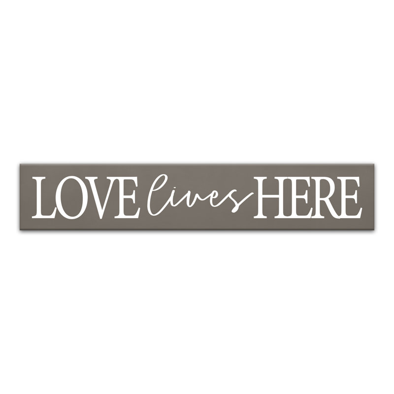 " Love Lives Here "