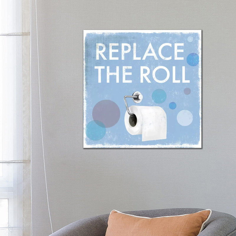 Replace The Roll by Drako Fontaine - Wrapped Canvas Print, 66.04 cm H x 66.04 cm W