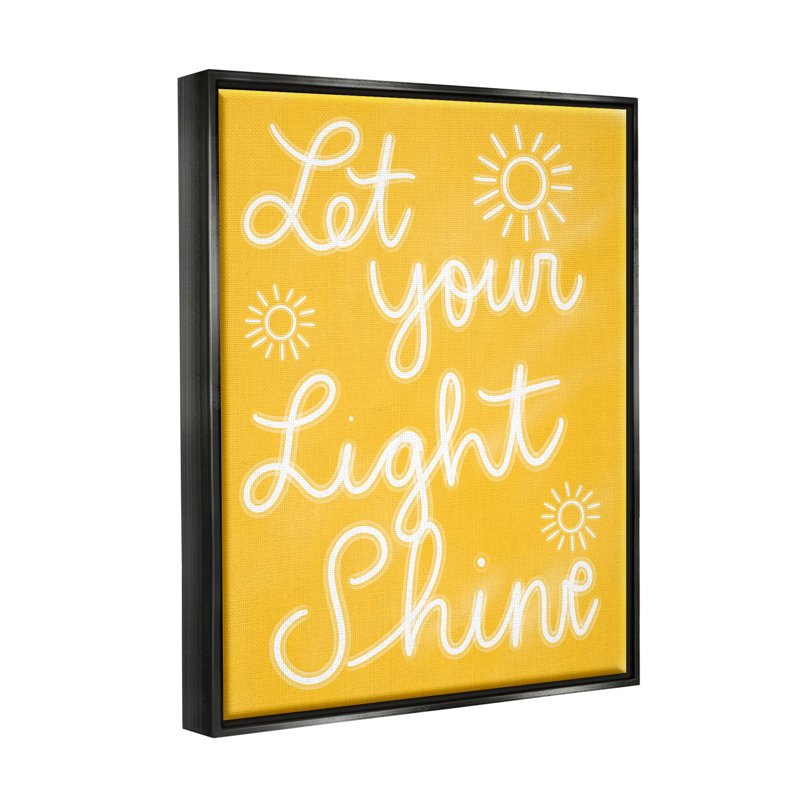 «Let Your Light Shine Yellow Expression» par Ashley Singleton, impression, Cadre flottant noir de jais