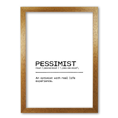 Pessimist Real Life - Print
