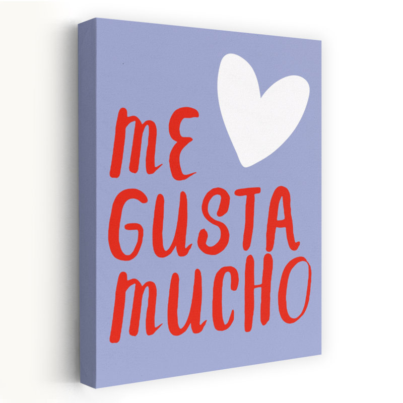 Me Gusta Mucho Heart Modern Romantic Wall Art Print 1 Piece Wrapped Canvas Wall Art, 152.4cm H x 101.6cm W
