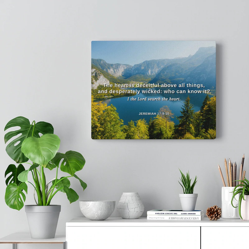 Above All Things Jeremiah 17:9 - Wrapped Canvas Print, 46cm H x 61cm W