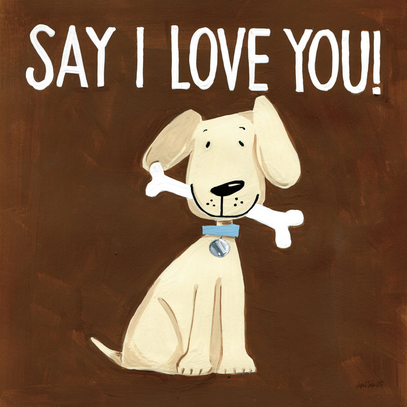 «Dog Inspiration Say I Love You» par Anne Tavoletti - Art textuel sur toile tendue, H 12 po x l 12 po, Non, Toile tendue