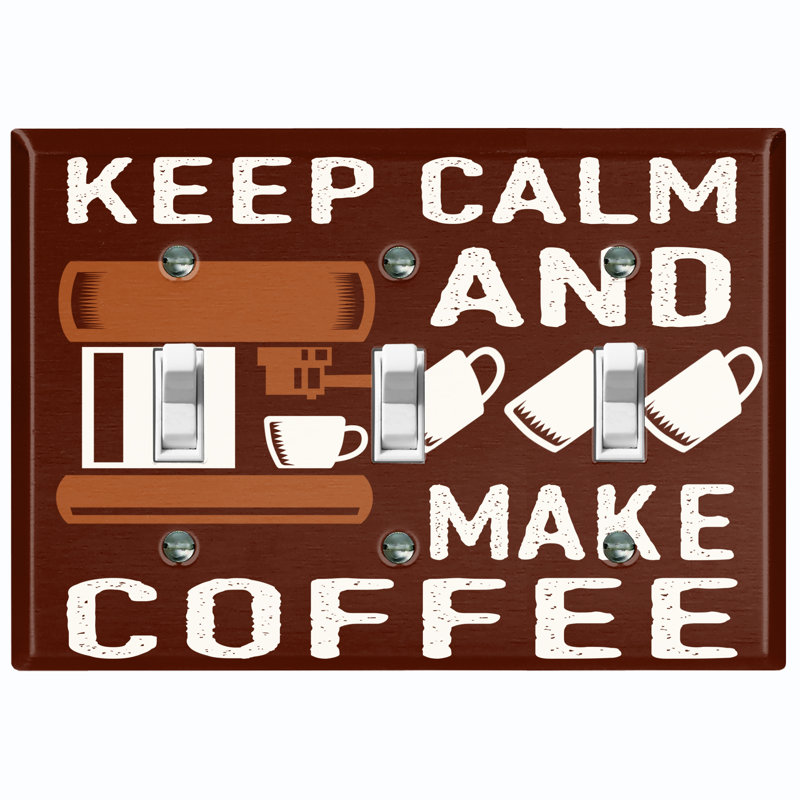 Plaque murale d'interrupteur à bascule brune Keep-Calm And Make Coffee
