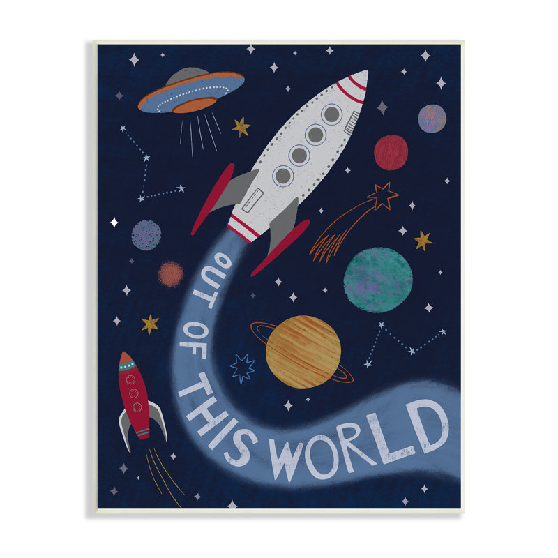 «Out Of This World Text Flying Rocket Ship Galaxy» par Nina Seven - impression, Plaque murale, L 13 po x H 19 po