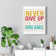 Never Give Up On Your Dreams - Wrapped Canvas Print