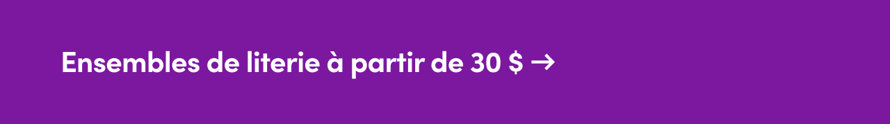 Ensembles de literie à partir de 30 $
