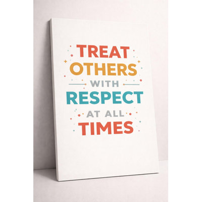 Impression sur toile minimaliste minimaliste, traiter les autres avec respect, affiche typographique pour décoration de bureau, de salle de classe ou de salon, impression sur toile 16 x 24 pouces - prête à être accrochée