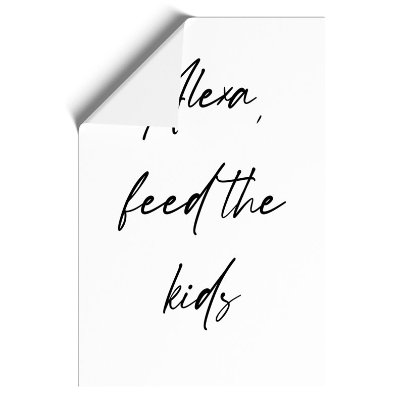 Alexa Feed the Kids - Frameless Print, 84cm H x 59cm W x 0.1cm D