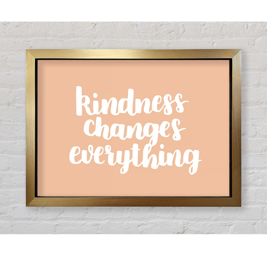 Kindness Changes Everything