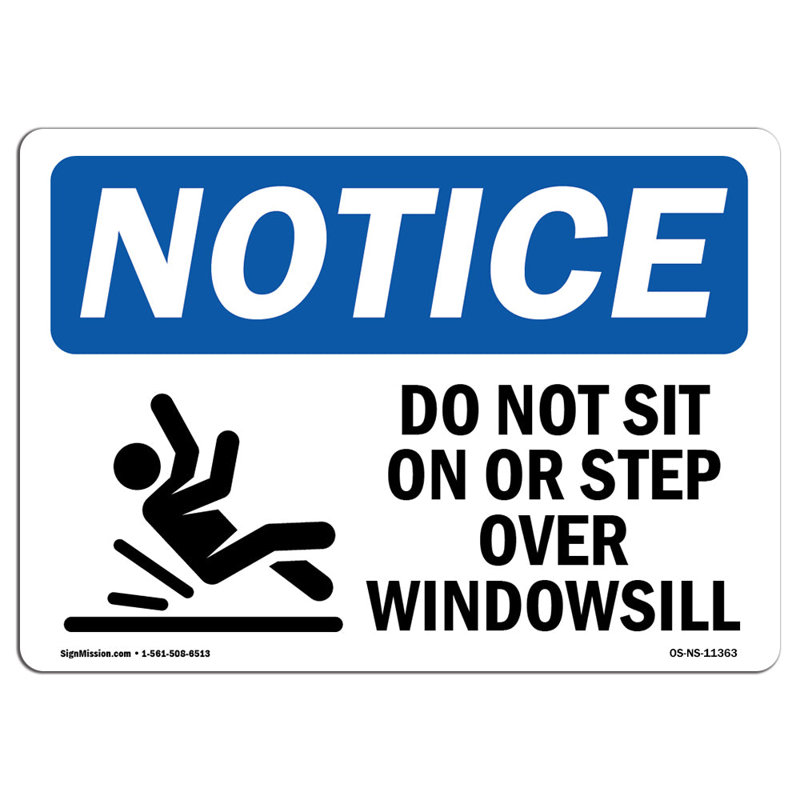 Do Not Sit on or Step over Windowsill Sign