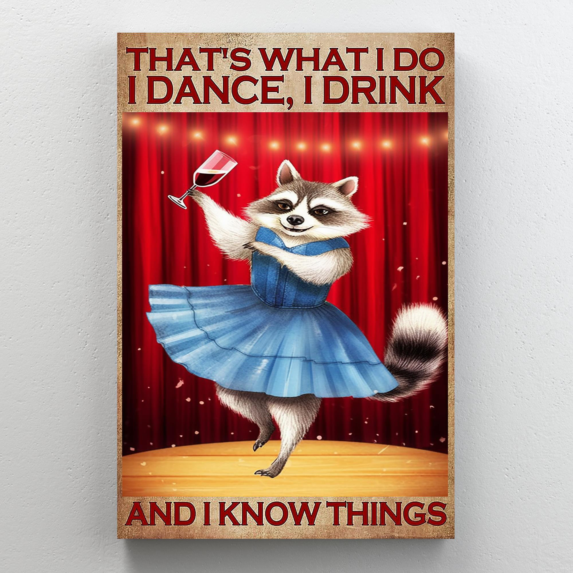 https://assets.wfcdn.com/im/14128561/compr-r85/2547/254786124/raccoon-i-dance-i-drink-on-canvas-graphic-art.jpg