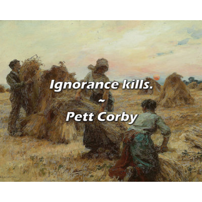 Artsy Quote "Ignorance kills." By Pett Corby Gallery Wrapped Canvas
